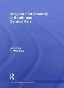Религия и безопасность в Южной и Центральной Азии